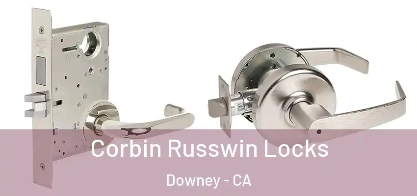  Corbin Russwin Locks Downey - CA